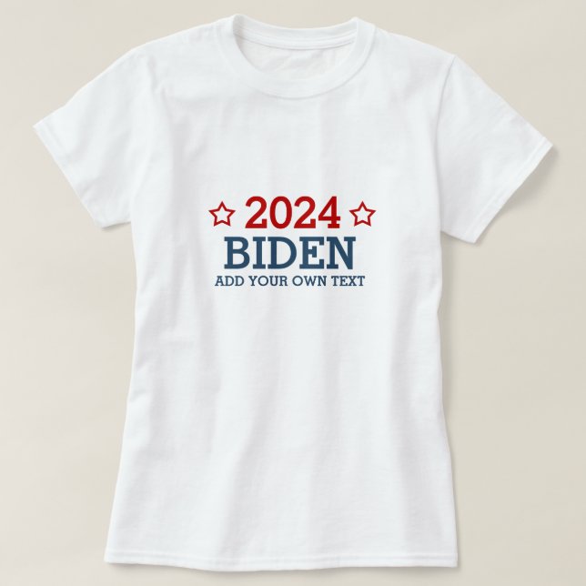 Camiseta Vote Biden 2024 - añada tu propio texto personaliz (Diseño del anverso)