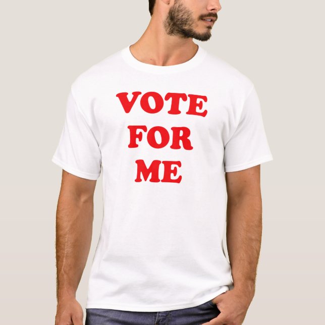 Camiseta Vote For Me (Anverso)
