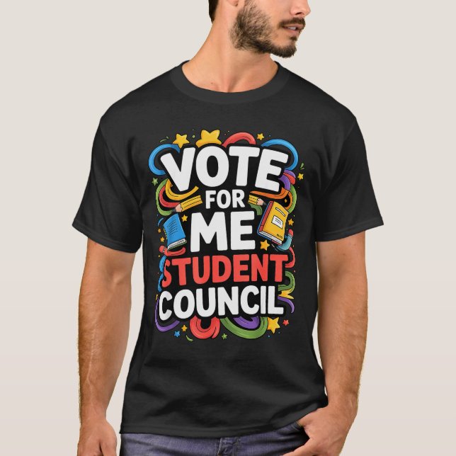 Camiseta Vote For Me Student Council Great Vibes School Ele (Anverso)