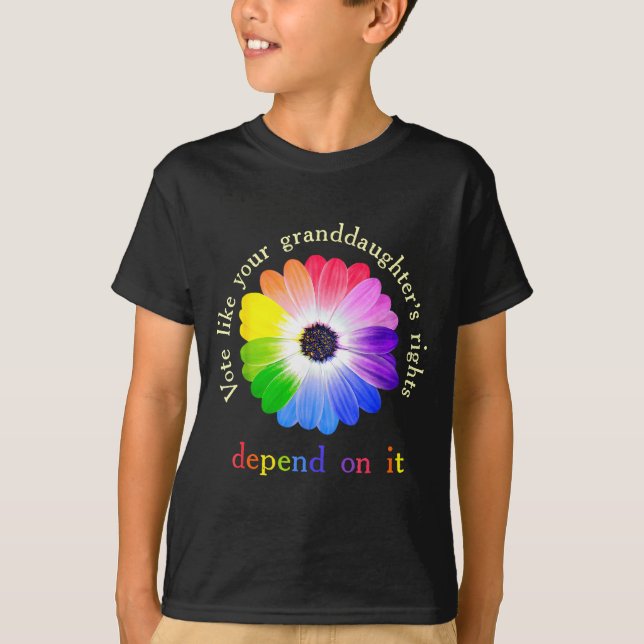 Camiseta Vote Like Your Granddaughter's Rights Depend On It (Anverso)