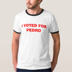 CAMISETA VOTÉ POR PEDRO
