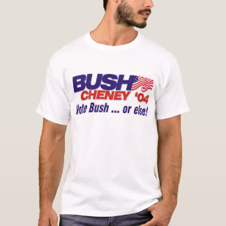 Camiseta ¡Voto Bush… o bien!