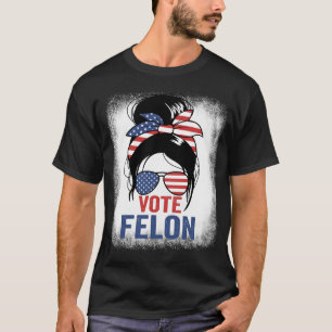 Camiseta Voto Felon Presidente Trump 2024 Felon