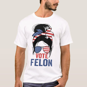 Camiseta Voto Felon Presidente Trump 2024 Felon