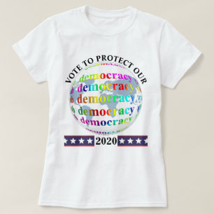 Camiseta VOTO PARA PROTEGER NUESTRA democracia 2020