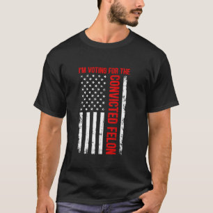 Camiseta Voto por el convicto Felon Funny Trump Ame