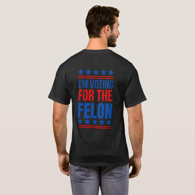 Camiseta Voto por el Felon Funny Trump 2024 (Reverso completo)