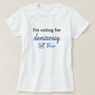 Camiseta Voto por la elección del voto democrático azul 202