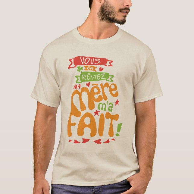 Camiseta vous_en_reviez_ma_mere_fait_citation_2320 (Anverso)