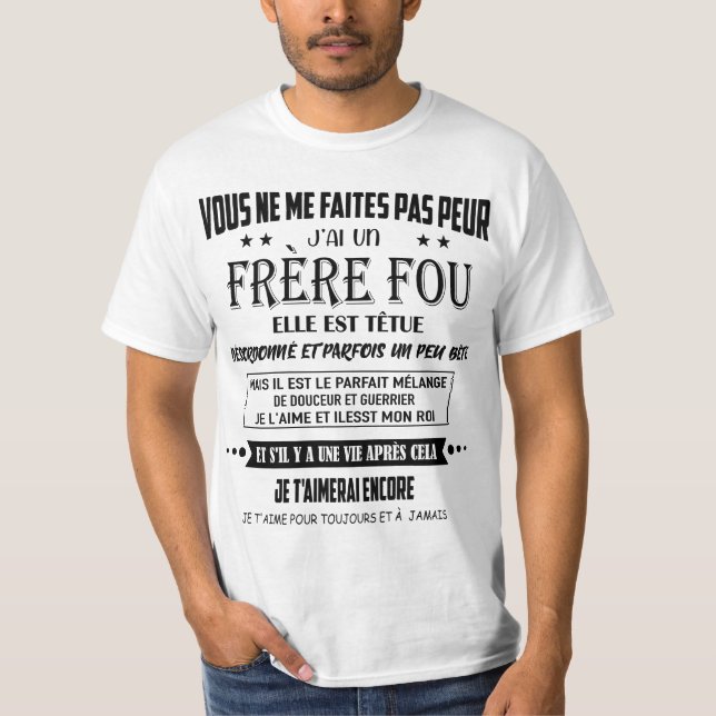 Camiseta vous ne me faites pas peur j'ai un frère fou elle (Anverso)