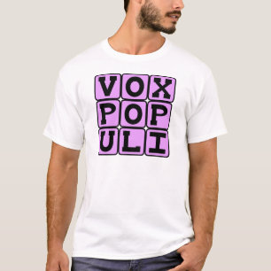 Camiseta Vox Populi, Voz del Hombre Común Frase Latina