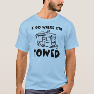 Camiseta Voy a adonde me remolcan