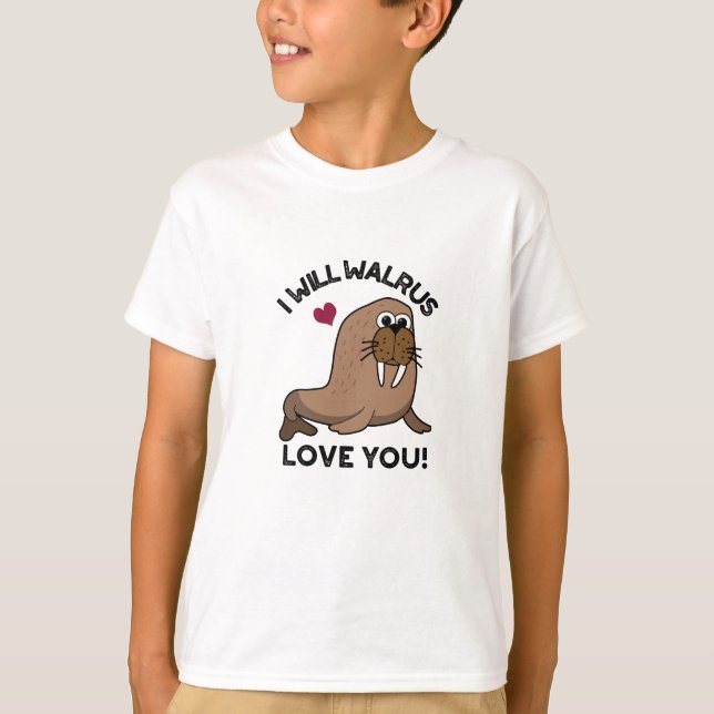 Camiseta Voy A Amarte Walrus Divertido Animal Pun (Anverso)