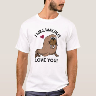 Camiseta Voy A Amarte Walrus Divertido Animal Pun