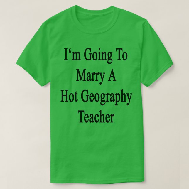 Camiseta Voy A Casarme Con Un Profesor De Geografía Calient (Diseño del anverso)