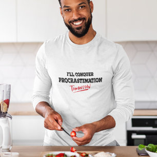 Camiseta Voy a conquistar la postergación mañana en la cami