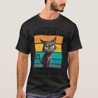 Camiseta Voy a dejar que Dios lo arregle divertido problema