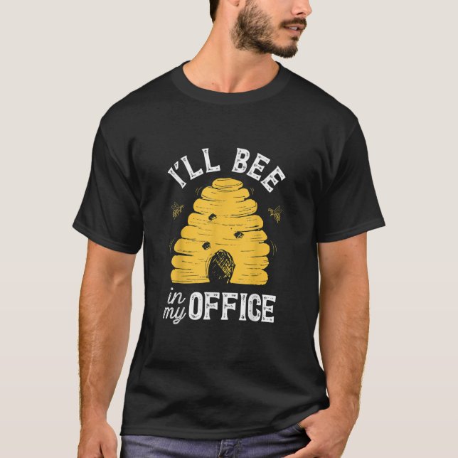 Camiseta Voy a estar en mi oficina Carne de Beekeeper Beehi (Anverso)