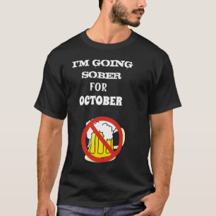 Camiseta Voy a estar sobrio para octubre