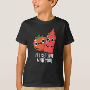 Camiseta Voy a Ketchup con ti Gracioso Pun de Comida Oscuro
