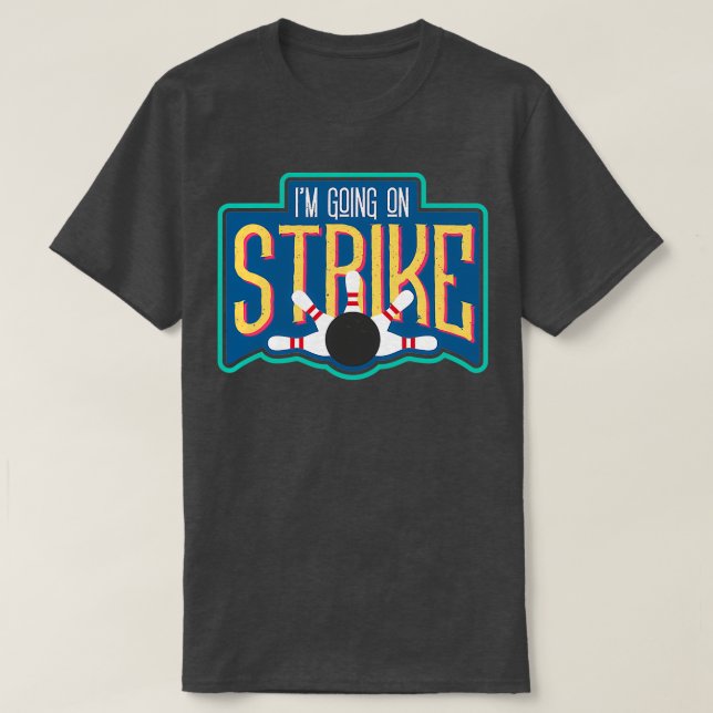 Camiseta Voy A La Huelga, Me Doy Mucha Caza. (Diseño del anverso)