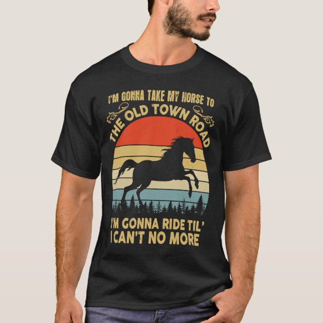 Camiseta Voy a llevar mi caballo a la calle Vieja Vinta (Anverso)