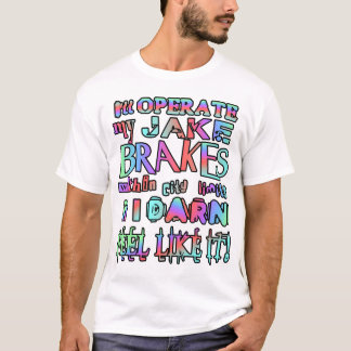 Camiseta Voy a operar mi Jake Brakes