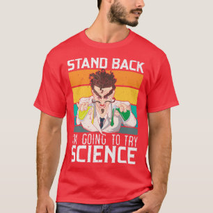 Camiseta Voy a probar Biolo Científico Química