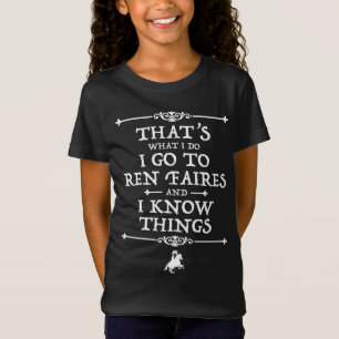 Camiseta Voy A Ren Faires Y Sé Cosas