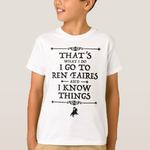 Camiseta Voy A Ren Faires Y Sé Cosas