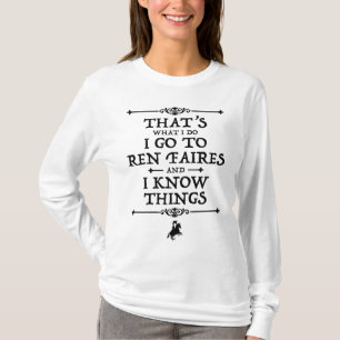 Camiseta Voy A Ren Faires Y Sé Cosas