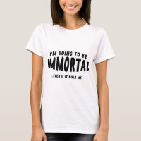 Voy A Ser Inmortal... ¡Incluso Si Me Matara!