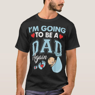 Camiseta Voy A Ser Papá De Nuevo Papá Regalo Gracioso Mater