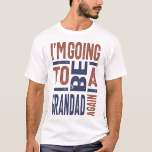 Camiseta Voy a ser un abuelo otra vez