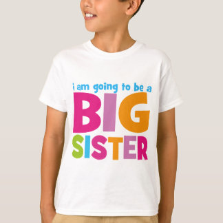 Camiseta Voy a ser una Gran Hermana