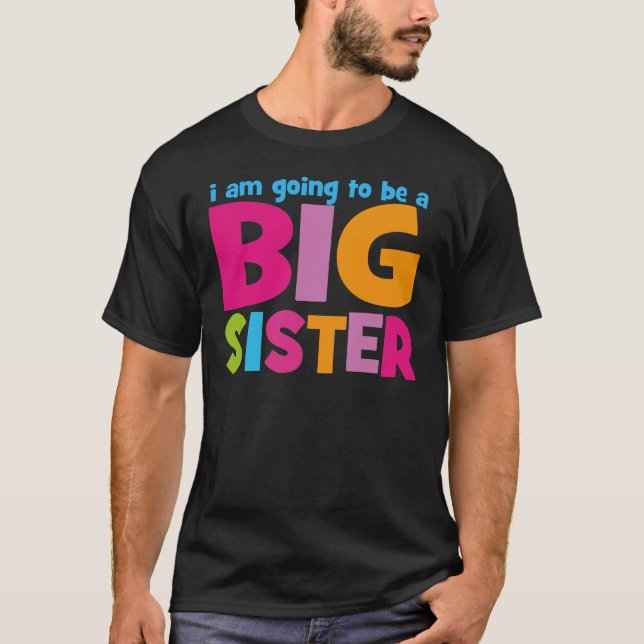 Camiseta Voy a ser una Gran Hermana (Anverso)
