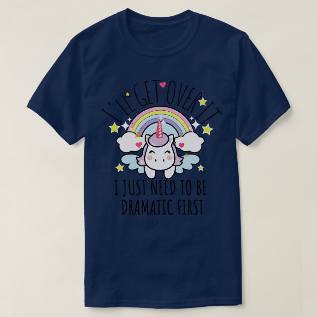Camiseta Voy A Superarlo Solo Necesito Ser Dramático Primer (Diseño del anverso)