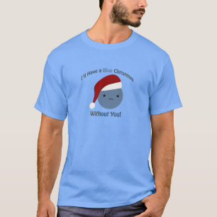 Camiseta Voy a tener un Navidad azul sin ti
