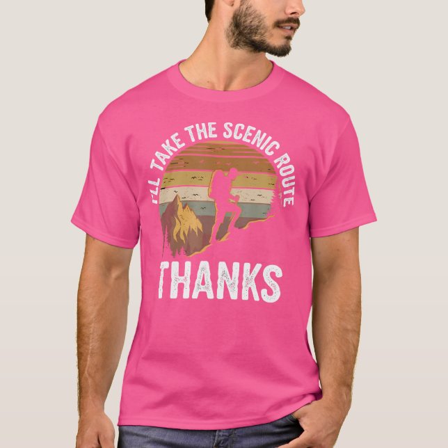 Camiseta Voy A Tomar Una Ruta Escénica Gracias A Senderismo (Anverso)
