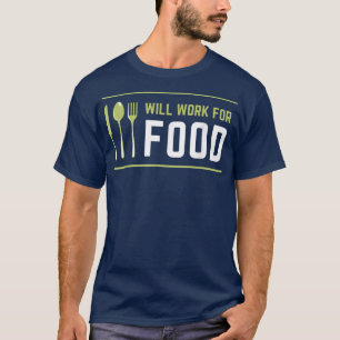 Camiseta Voy A Trabajar Para Comer Comida Graciosa Lover Sa