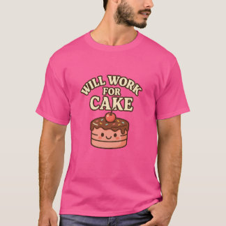 Camiseta "Voy a trabajar para el pastel"