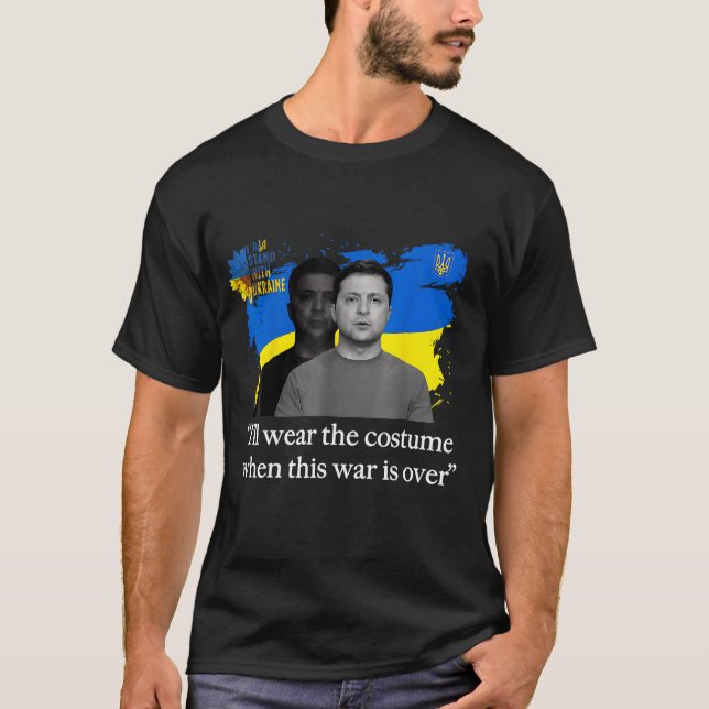 Camiseta "Voy a usar el disfraz" Zelensky T-Shirt | Ucrania (Anverso)