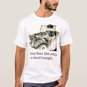 Camiseta "Voy a usar hilo dental con este auto tan fuerte e