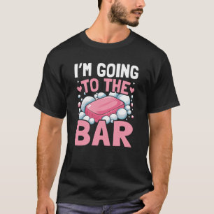 Camiseta Voy al Bar - Fabricación de jabón