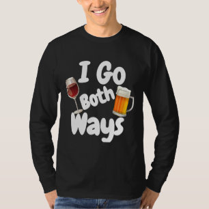 Camiseta Voy De Las Dos Formas De Beber De Vino