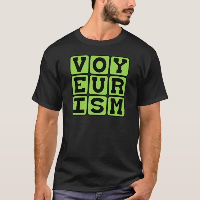 Camiseta Voyeurismo, comportamiento de observación (Anverso)
