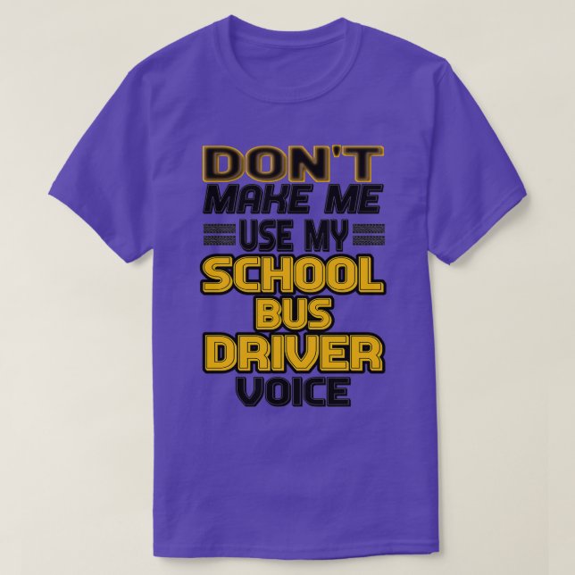 Camiseta Voz del conductor del autobús escolar (Diseño del anverso)
