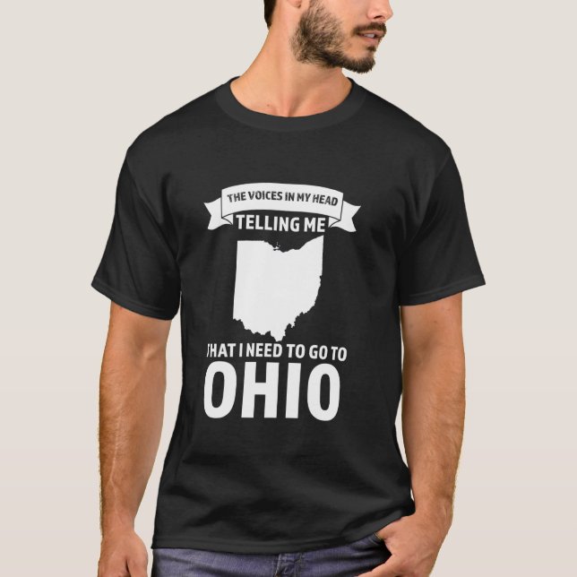 Camiseta voz que me dice que necesito ir a Ohio Ohio (Anverso)