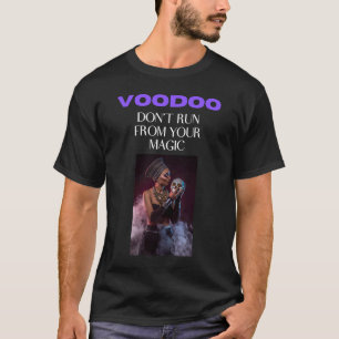 Camiseta Vudú  No huyas de tu magia  1
