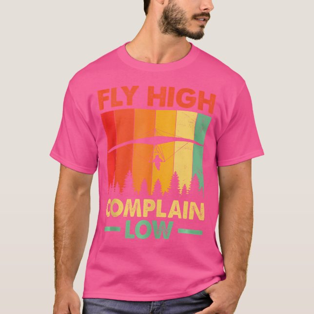 Camiseta Vuela Alto Reclama Bajo Vuelo en Ala Delta Piloto  (Anverso)